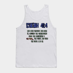 Isaiah 41:4 Tank Top